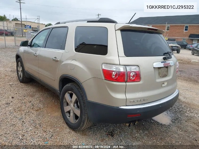 2012 GMC Acadia Slt-1 VIN: 1GKKRRED1CJ295322 Lot: 40369870