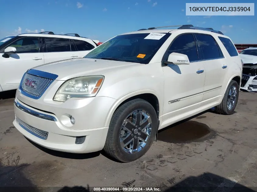 2012 GMC Acadia Denali VIN: 1GKKVTED4CJ335904 Lot: 40390044