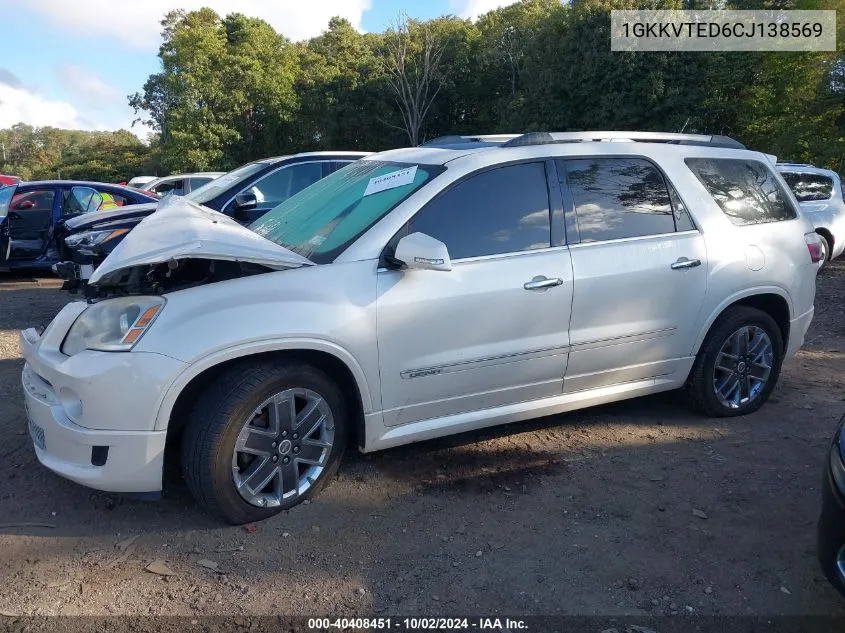 2012 GMC Acadia Denali VIN: 1GKKVTED6CJ138569 Lot: 40408451