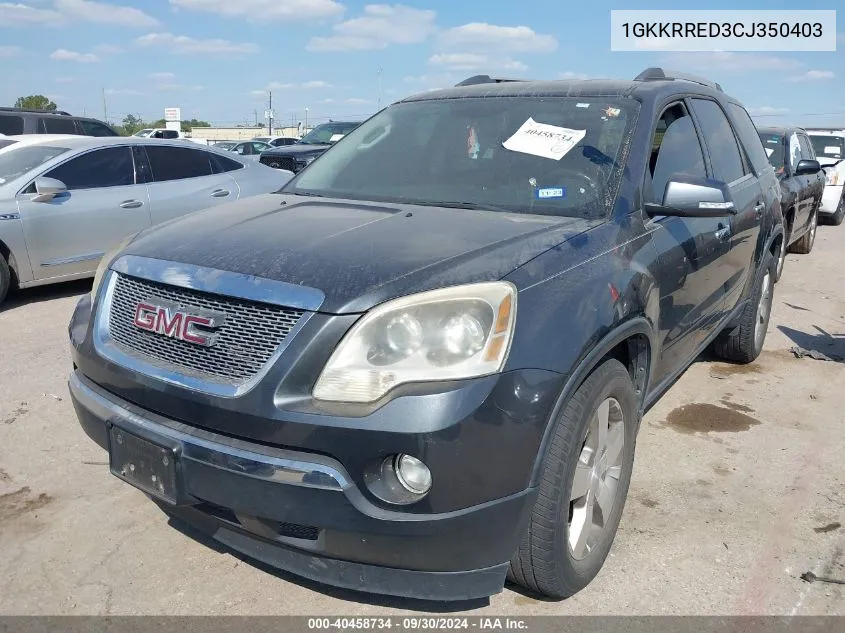 2012 GMC Acadia Slt-1 VIN: 1GKKRRED3CJ350403 Lot: 40458734