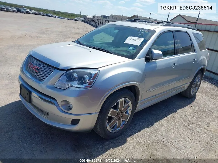 2012 GMC Acadia Denali VIN: 1GKKRTED8CJ238614 Lot: 40462573