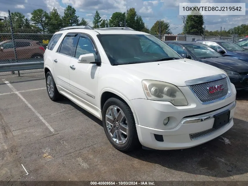 2012 GMC Acadia Denali VIN: 1GKKVTED8CJ219542 Lot: 40509554