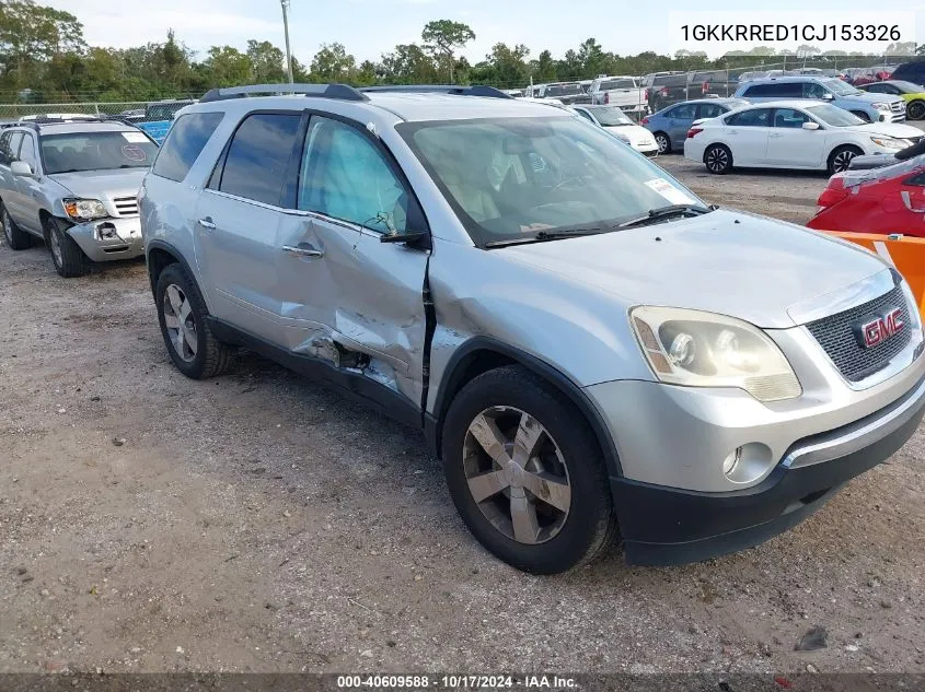 2012 GMC Acadia Slt-1 VIN: 1GKKRRED1CJ153326 Lot: 40609588