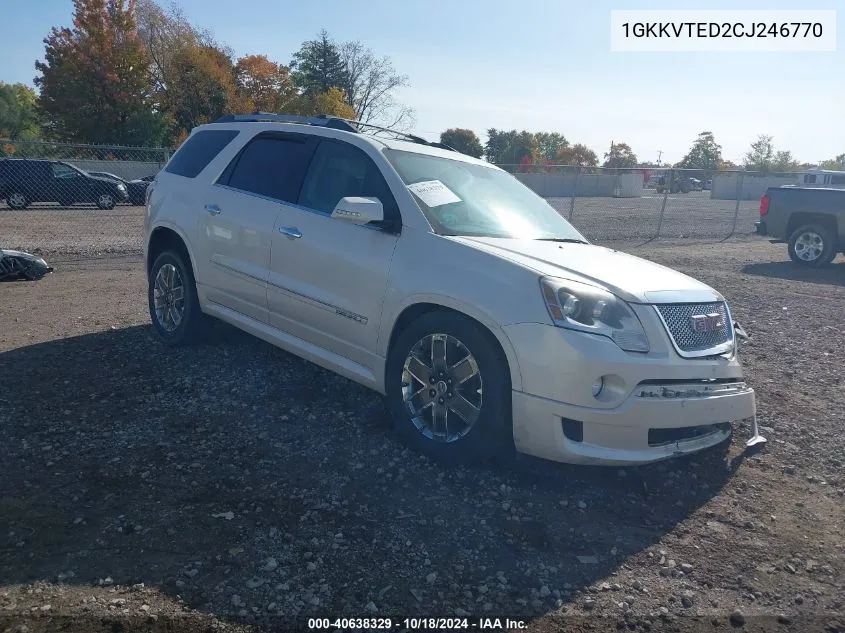 2012 GMC Acadia Denali VIN: 1GKKVTED2CJ246770 Lot: 40638329