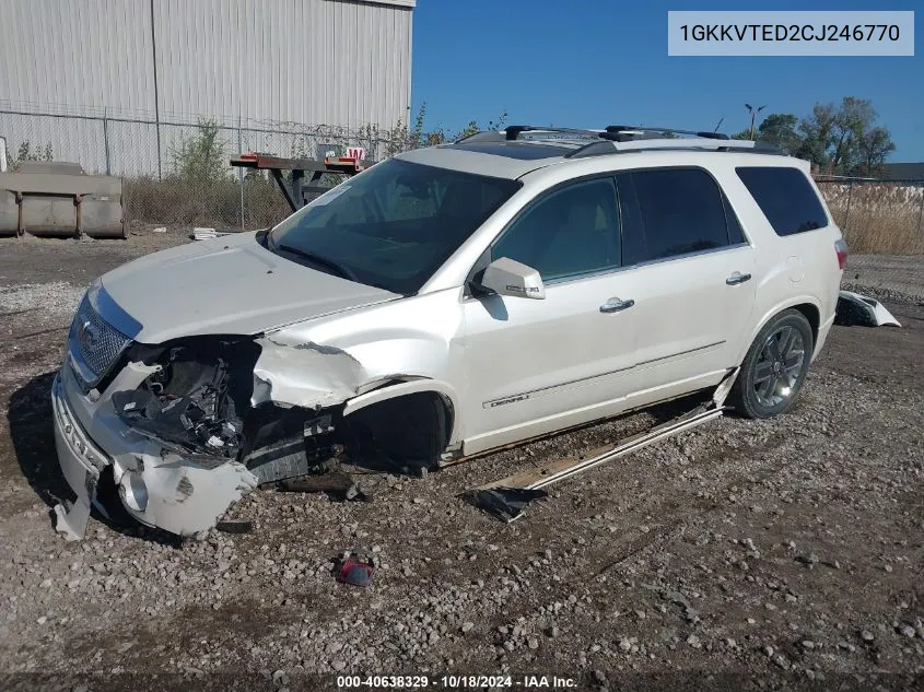 2012 GMC Acadia Denali VIN: 1GKKVTED2CJ246770 Lot: 40638329