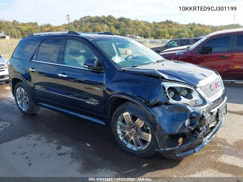 2012 GMC Acadia Denali VIN: 1GKKRTED9CJ301199 Lot: 40665687