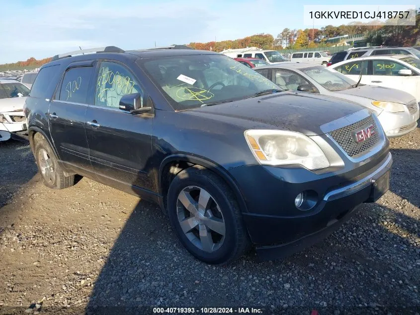 2012 GMC Acadia Slt-1 VIN: 1GKKVRED1CJ418757 Lot: 40719393