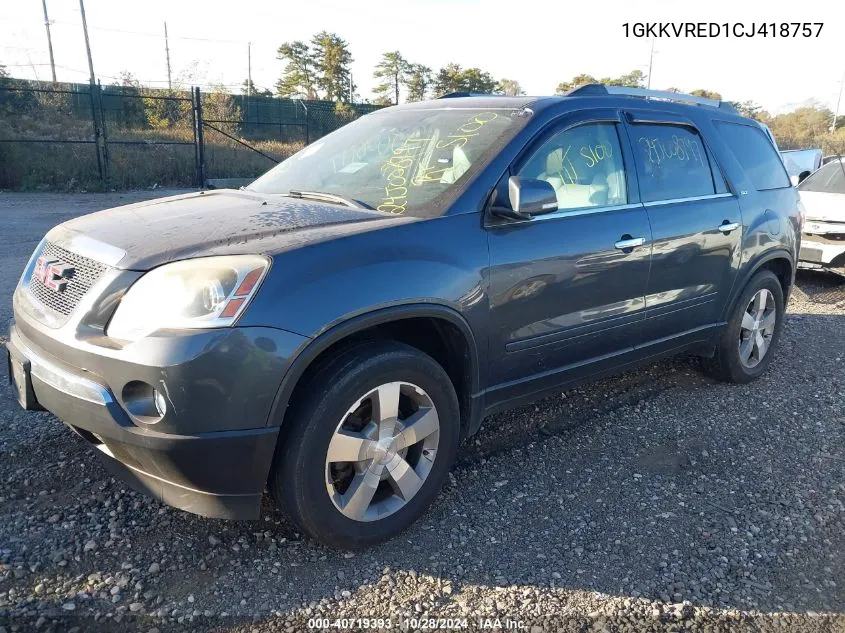 2012 GMC Acadia Slt-1 VIN: 1GKKVRED1CJ418757 Lot: 40719393