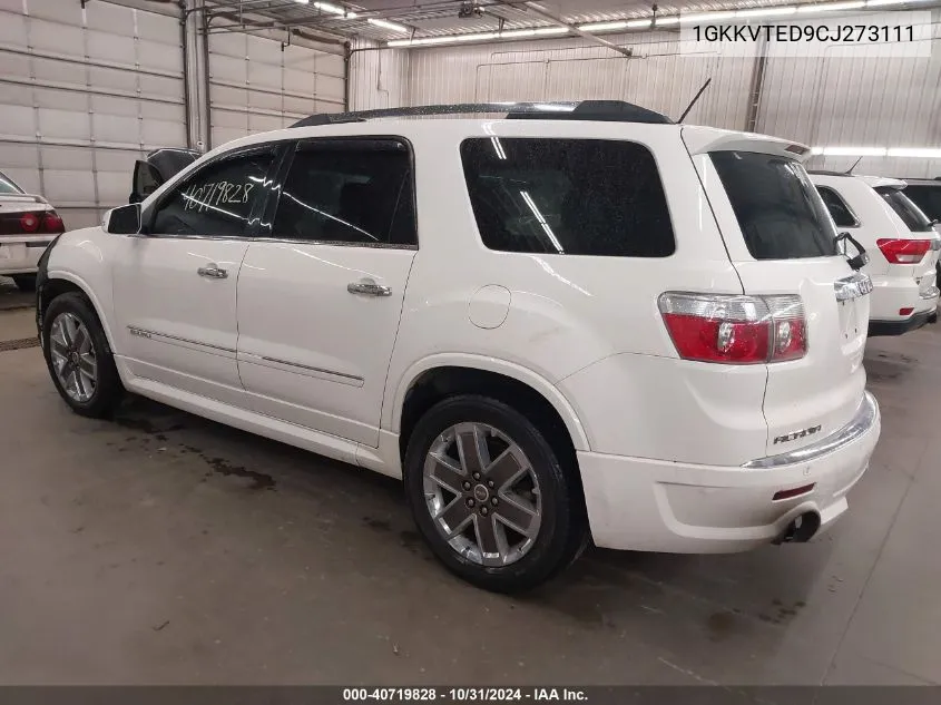 2012 GMC Acadia Denali VIN: 1GKKVTED9CJ273111 Lot: 40719828