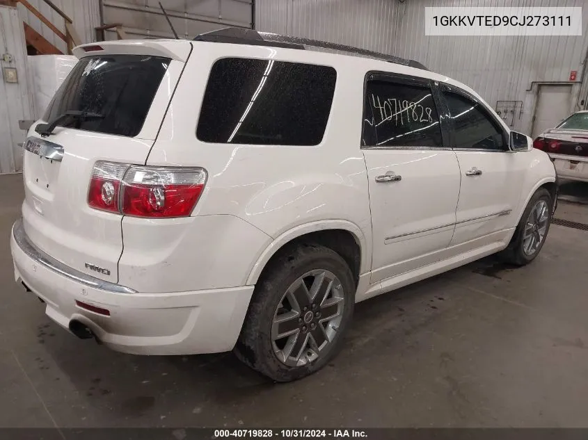 2012 GMC Acadia Denali VIN: 1GKKVTED9CJ273111 Lot: 40719828