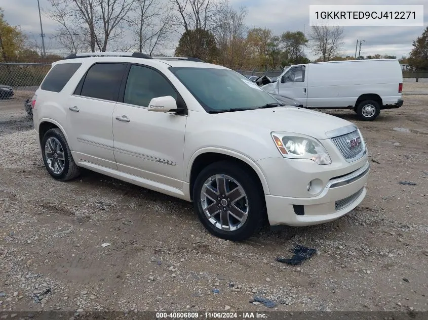 2012 GMC Acadia Denali VIN: 1GKKRTED9CJ412271 Lot: 40806809