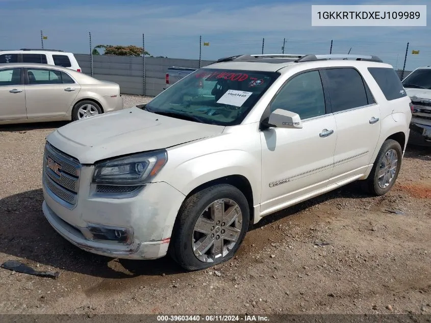 2014 GMC Acadia Denali VIN: 1GKKRTKDXEJ109989 Lot: 39603440