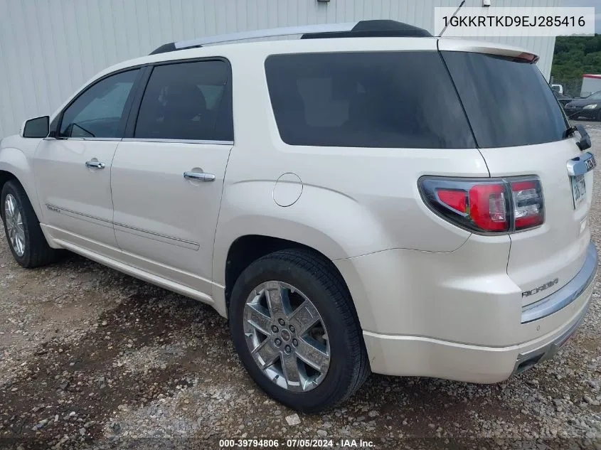 2014 GMC Acadia Denali VIN: 1GKKRTKD9EJ285416 Lot: 39794806