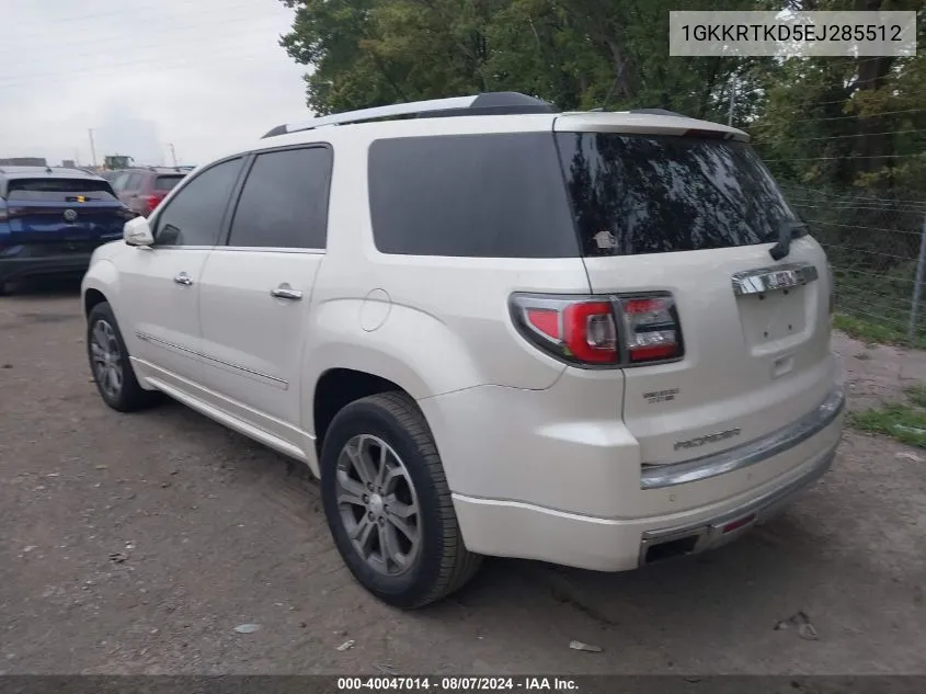 2014 GMC Acadia Denali VIN: 1GKKRTKD5EJ285512 Lot: 40047014