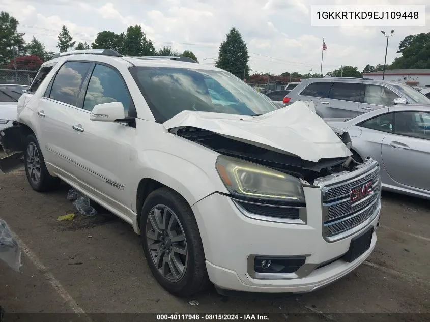 2014 GMC Acadia Denali VIN: 1GKKRTKD9EJ109448 Lot: 40117948