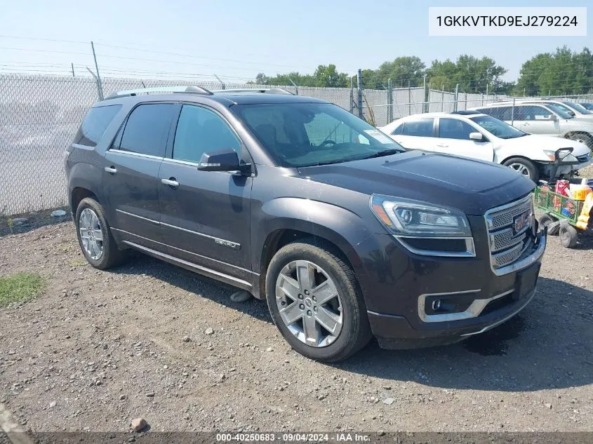 2014 GMC Acadia Denali VIN: 1GKKVTKD9EJ279224 Lot: 40250683