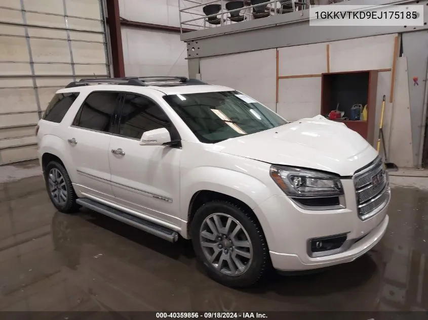 2014 GMC Acadia Denali VIN: 1GKKVTKD9EJ175185 Lot: 40359856