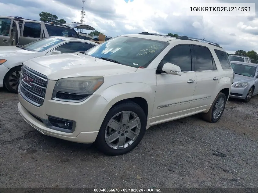 2014 GMC Acadia Denali VIN: 1GKKRTKD2EJ214591 Lot: 40366678