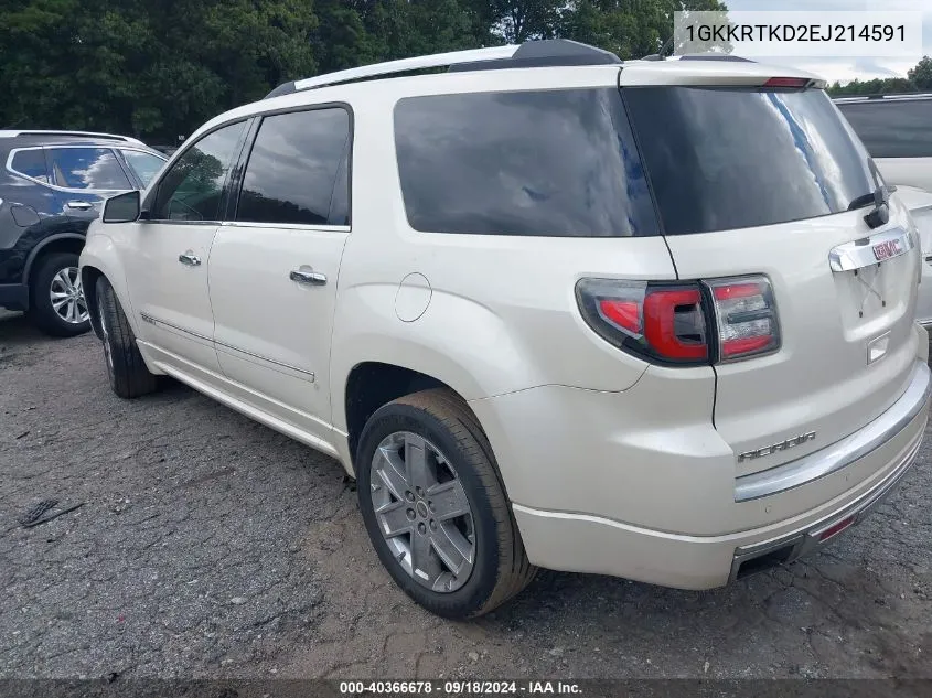 2014 GMC Acadia Denali VIN: 1GKKRTKD2EJ214591 Lot: 40366678