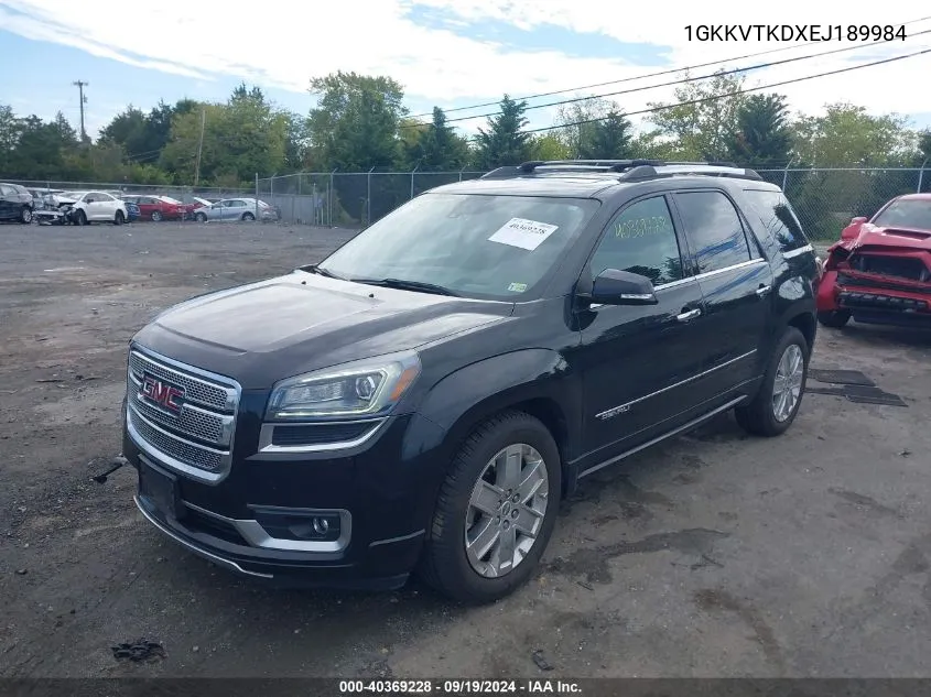 2014 GMC Acadia Denali VIN: 1GKKVTKDXEJ189984 Lot: 40369228