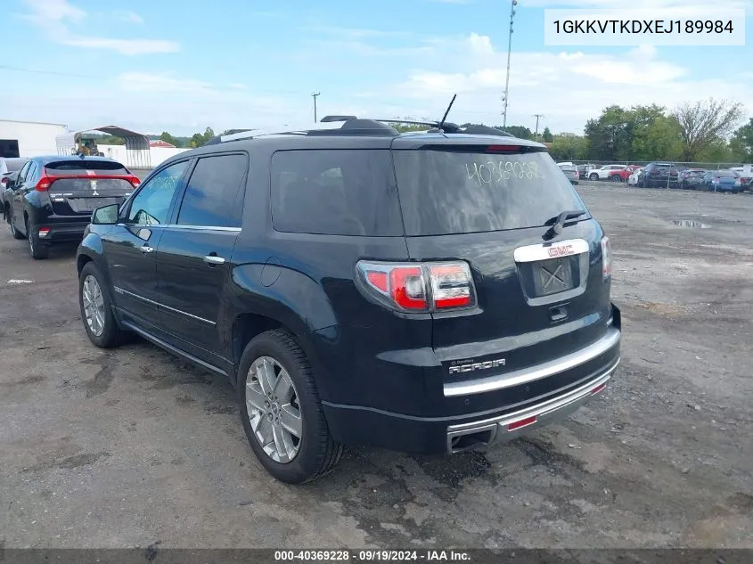 2014 GMC Acadia Denali VIN: 1GKKVTKDXEJ189984 Lot: 40369228