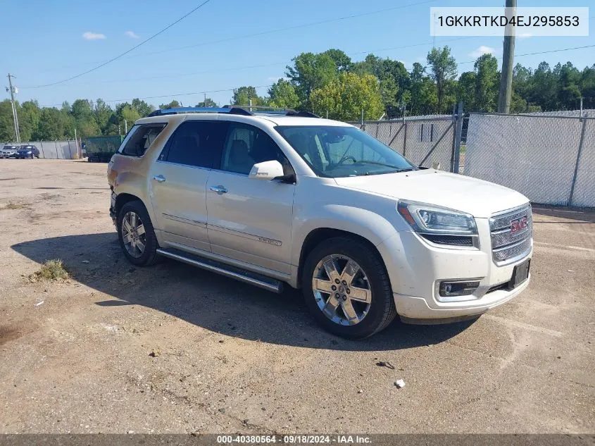 2014 GMC Acadia Denali VIN: 1GKKRTKD4EJ295853 Lot: 40380564