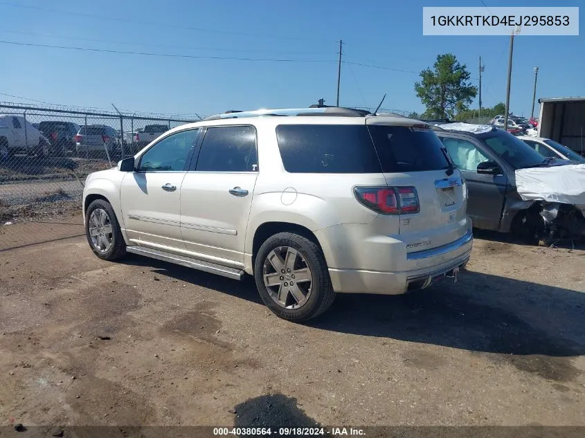 2014 GMC Acadia Denali VIN: 1GKKRTKD4EJ295853 Lot: 40380564