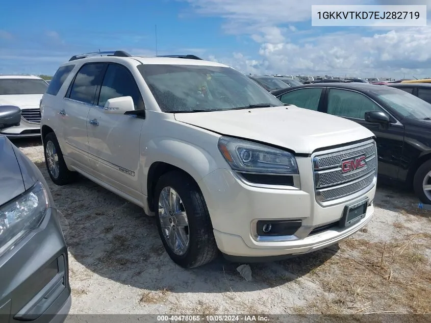 2014 GMC Acadia Denali VIN: 1GKKVTKD7EJ282719 Lot: 40478065