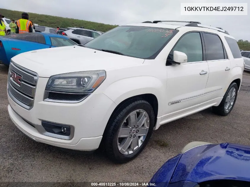 2014 GMC Acadia Denali VIN: 1GKKVTKD4EJ249712 Lot: 40513225