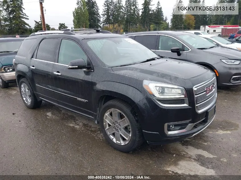 2014 GMC Acadia Denali VIN: 1GKKVTKD5EJ313143 Lot: 40535242