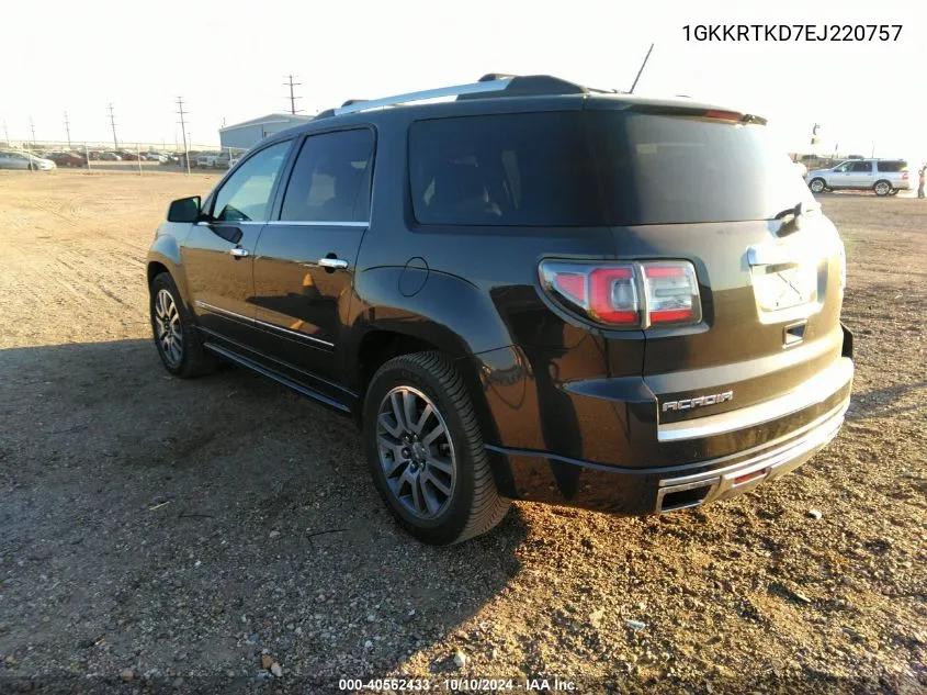 2014 GMC Acadia Denali VIN: 1GKKRTKD7EJ220757 Lot: 40562433