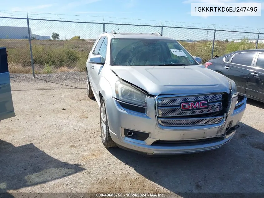 2014 GMC Acadia Denali VIN: 1GKKRTKD6EJ247495 Lot: 40683755