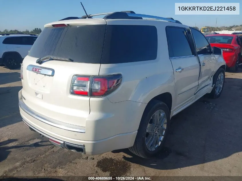 2014 GMC Acadia Denali VIN: 1GKKRTKD2EJ221458 Lot: 40689655