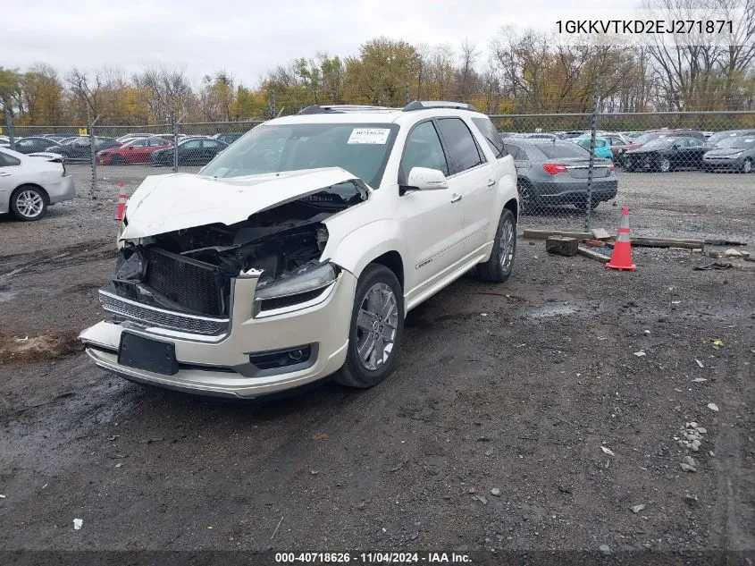 2014 GMC Acadia Denali VIN: 1GKKVTKD2EJ271871 Lot: 40718626