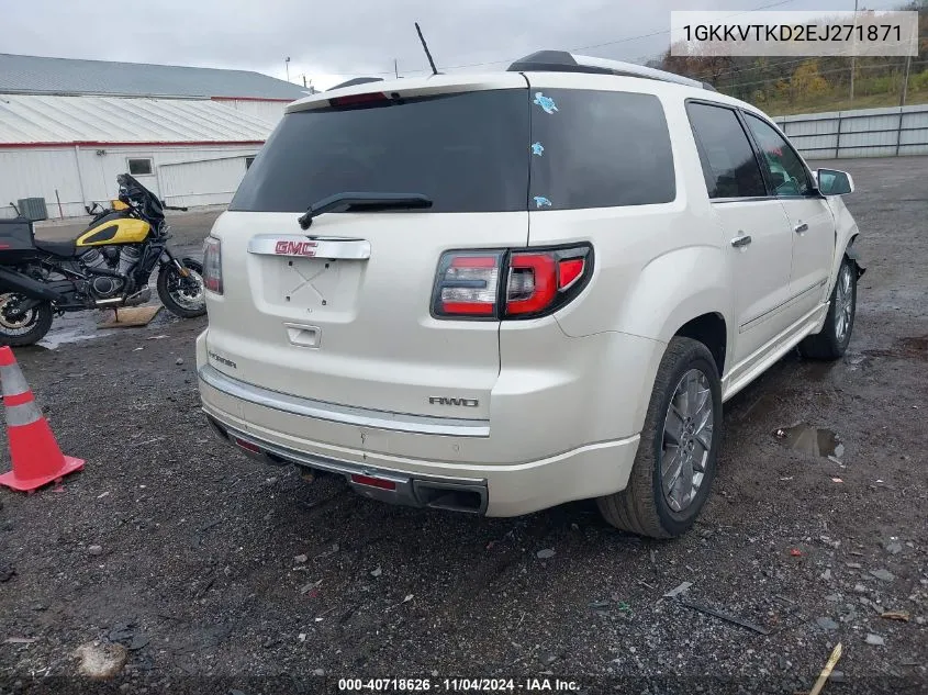 2014 GMC Acadia Denali VIN: 1GKKVTKD2EJ271871 Lot: 40718626