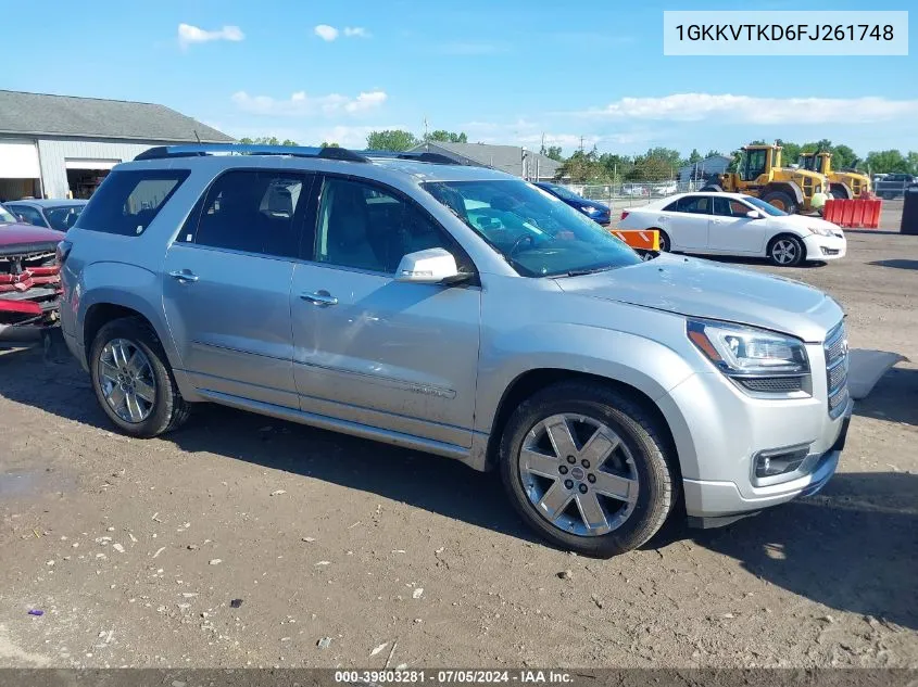 2015 GMC Acadia Denali VIN: 1GKKVTKD6FJ261748 Lot: 39803281