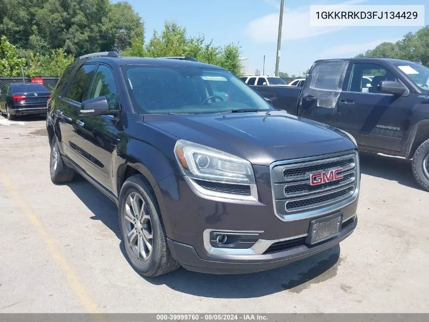 2015 GMC Acadia Slt-1 VIN: 1GKKRRKD3FJ134429 Lot: 39999760