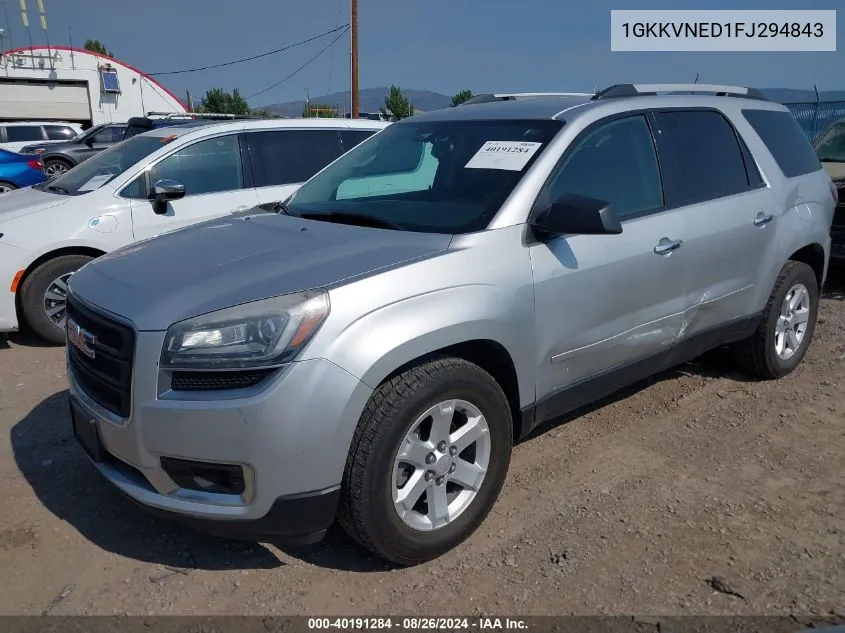 2015 GMC Acadia Sle-1 VIN: 1GKKVNED1FJ294843 Lot: 40191284