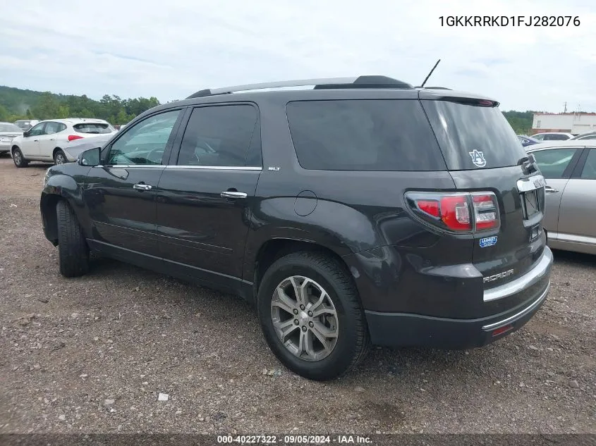 2015 GMC Acadia Slt-1 VIN: 1GKKRRKD1FJ282076 Lot: 40227322