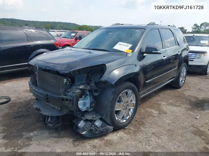 2015 GMC Acadia Denali VIN: 1GKKRTKD9FJ161728 Lot: 40319291