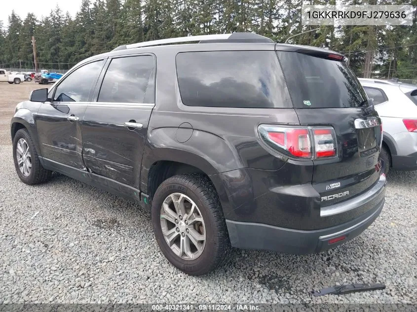 2015 GMC Acadia Slt-1 VIN: 1GKKRRKD9FJ279636 Lot: 40321341