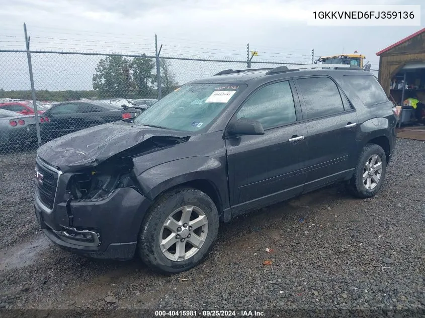 2015 GMC Acadia Sle-1 VIN: 1GKKVNED6FJ359136 Lot: 40415981