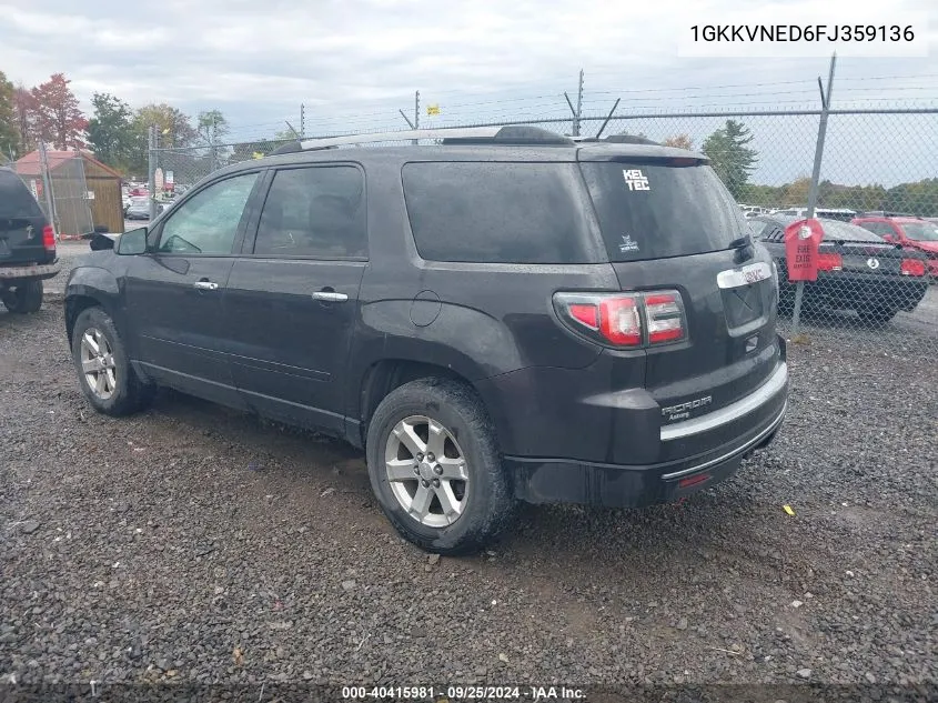 2015 GMC Acadia Sle-1 VIN: 1GKKVNED6FJ359136 Lot: 40415981