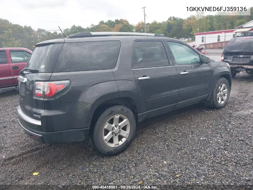 2015 GMC Acadia Sle-1 VIN: 1GKKVNED6FJ359136 Lot: 40415981