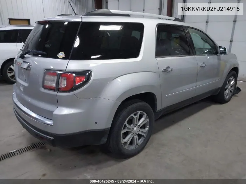 2015 GMC Acadia Slt-1 VIN: 1GKKVRKD2FJ214915 Lot: 40425245