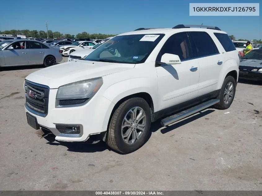 2015 GMC Acadia Slt-1 VIN: 1GKKRRKDXFJ126795 Lot: 40438007