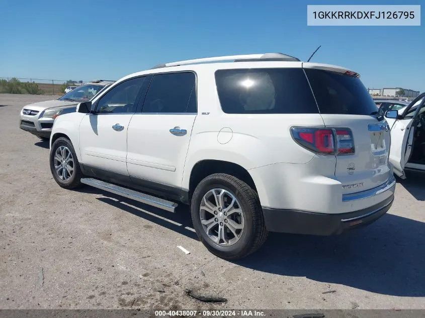 2015 GMC Acadia Slt-1 VIN: 1GKKRRKDXFJ126795 Lot: 40438007