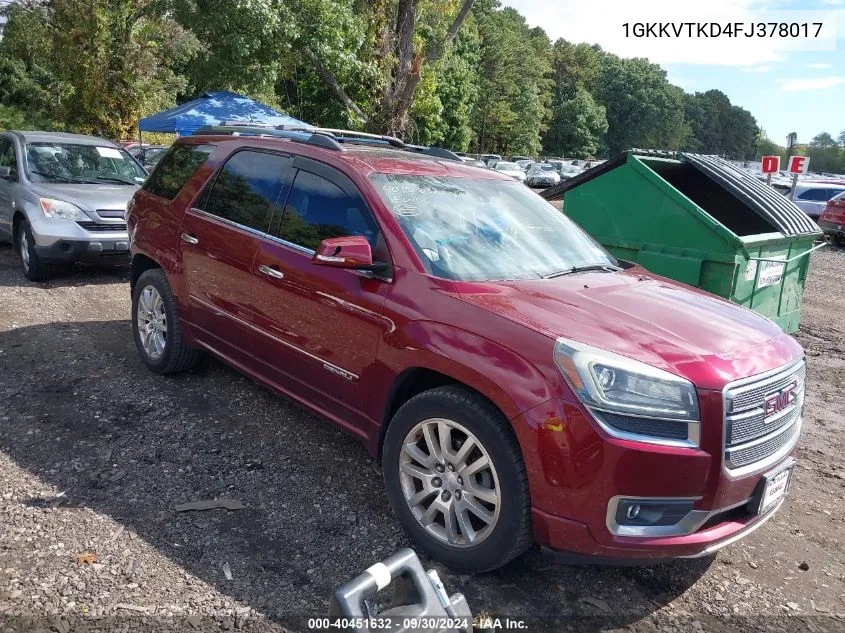 2015 GMC Acadia Denali VIN: 1GKKVTKD4FJ378017 Lot: 40451632