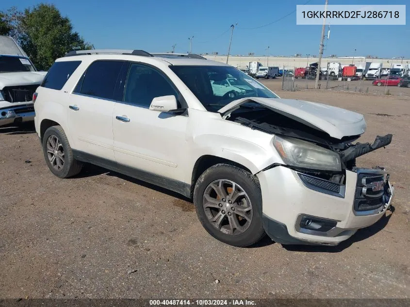 2015 GMC Acadia Slt-1 VIN: 1GKKRRKD2FJ286718 Lot: 40487414