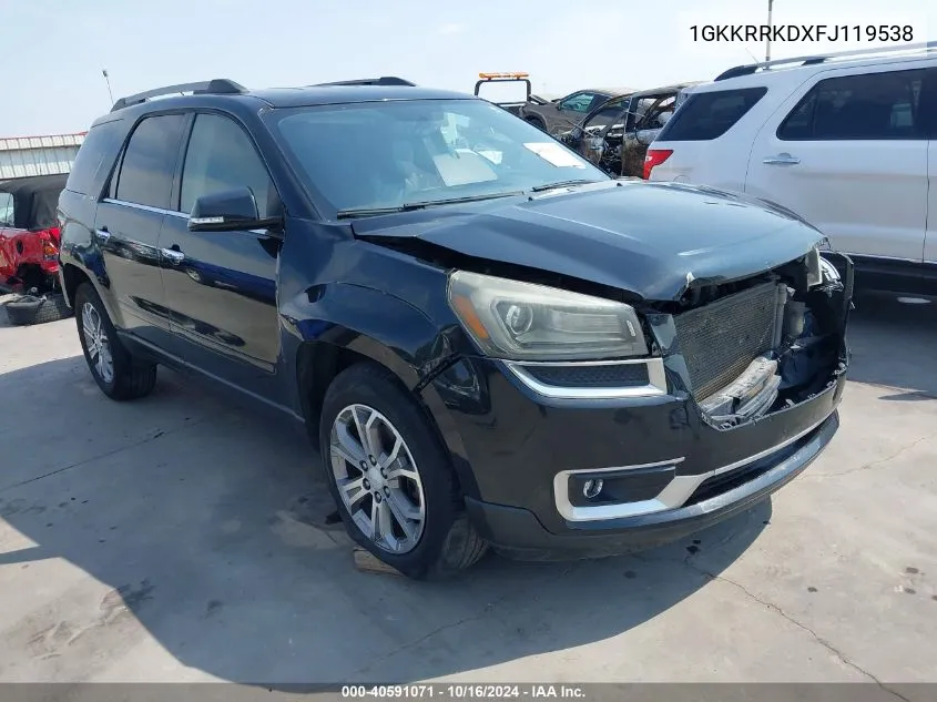 2015 GMC Acadia Slt-1 VIN: 1GKKRRKDXFJ119538 Lot: 40591071